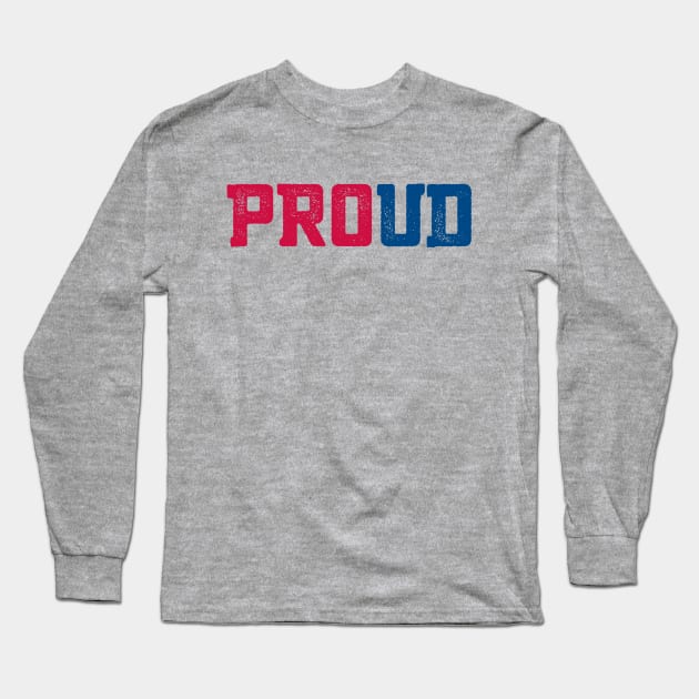 proUD Long Sleeve T-Shirt by kaitlinmeme